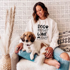 Dogs Mother Wine Lover Sweater - Fur Mama Sweatshirt Gift For Dog Lover Dog Mom Shirt - Dog Mom Sweater - Dog Mom Gift - Dog Lover